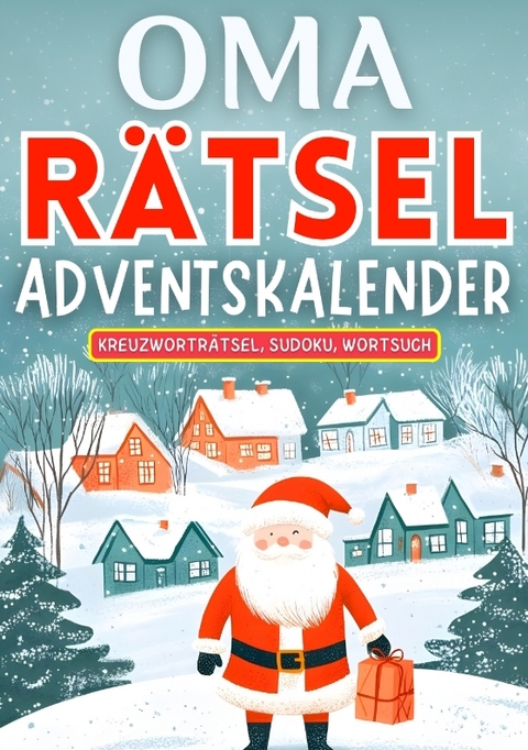 Oma Rätsel Adventskalender 2024 ● Weihnachtsgeschenk - Isamrätsel Verlag