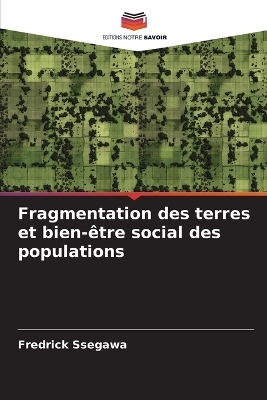 Fragmentation des terres et bien-être social des populations - Fredrick Ssegawa