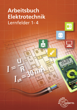 Arbeitsbuch Elektrotechnik Lernfeld 1-4 - Monika Burgmaier; Walter Eichler; Christian Duhr