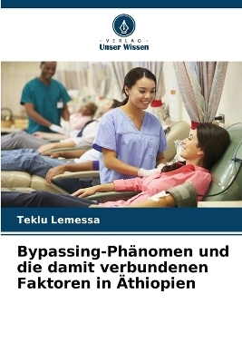 Bypassing-Phänomen und die damit verbundenen Faktoren in Äthiopien - Teklu Lemessa