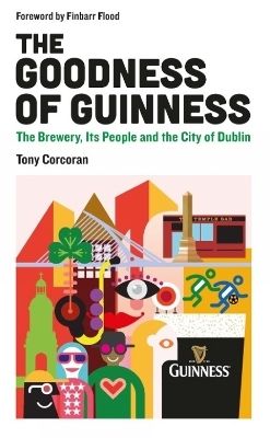 The Goodness of Guinness - Tony Corcoran