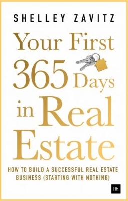 Your First 365 Days in Real Estate - Shelley Zavitz