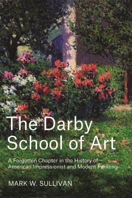 The Darby School of Art - Mark W Sullivan