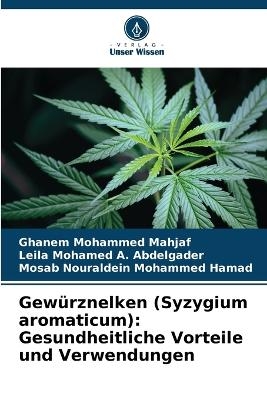 Gew�rznelken (Syzygium aromaticum) - Ghanem Mohammed Mahjaf, Leila Mohamed a Abdelgader, Mosab Nouraldein Mohammed Hamad