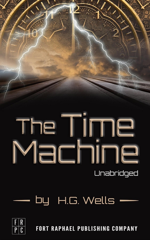 Time Machine - An Invention -  H.G. Wells