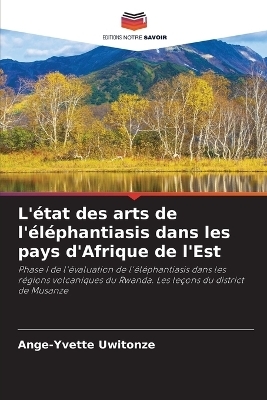 L'état des arts de l'éléphantiasis dans les pays d'Afrique de l'Est - Ange-Yvette Uwitonze