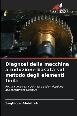 Diagnosi della macchina a induzione basata sul metodo degli elementi finiti - Seghiour Abdellatif