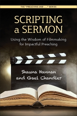 Scripting a Sermon - Shauna Hannan, Gael Chandler