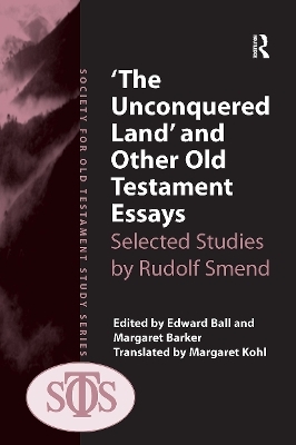 'The Unconquered Land' and Other Old Testament Essays - Margaret Barker