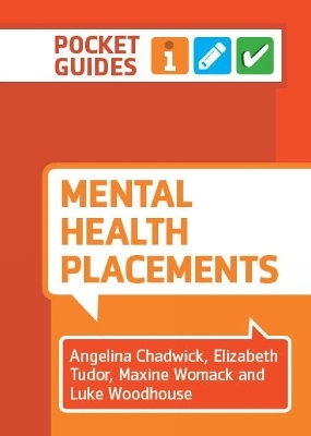 Mental Health Placements - Angelina Chadwick, Elizabeth Tudor, Maxine Womack, Luke Woodhouse