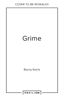 Grime - Roony Keefe