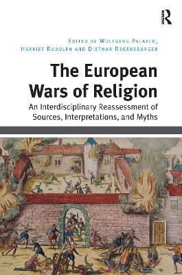 The European Wars of Religion - 