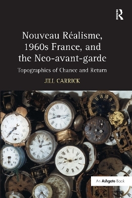 Nouveau R-isme, 1960s France, and the Neo-avant-garde - Jill Carrick