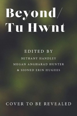 Beyond / Tu Hwnt - Anthology of Welsh Deaf and Disabled Writers -  Various