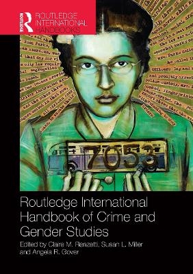 Routledge International Handbook of Crime and Gender Studies - 