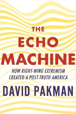 The Echo Machine - David Pakman