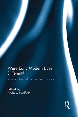 Were Early Modern Lives Different? - 