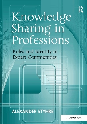 Knowledge Sharing in Professions - Alexander Styhre