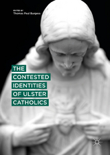 The Contested Identities of Ulster Catholics - 