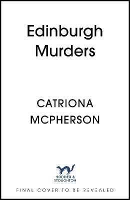 Edinburgh Murders - Catriona McPherson