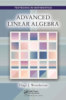 Advanced Linear Algebra - Hugo Woerdeman