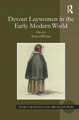 Devout Laywomen in the Early Modern World - 