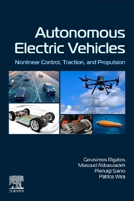 Autonomous Electric Vehicles - Gerasimos Rigatos, Masoud Abbaszadeh, Pierluigi Siano, Patrice Wira