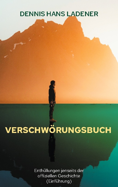 Verschwörungsbuch - Dennis Hans Ladener