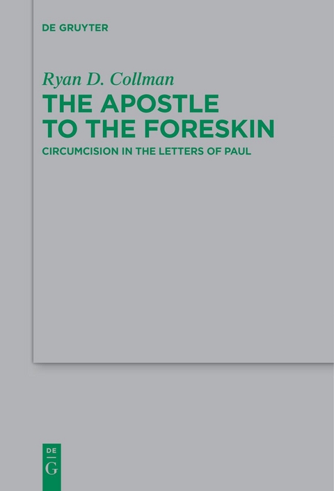 The Apostle to the Foreskin - Ryan D. Collman