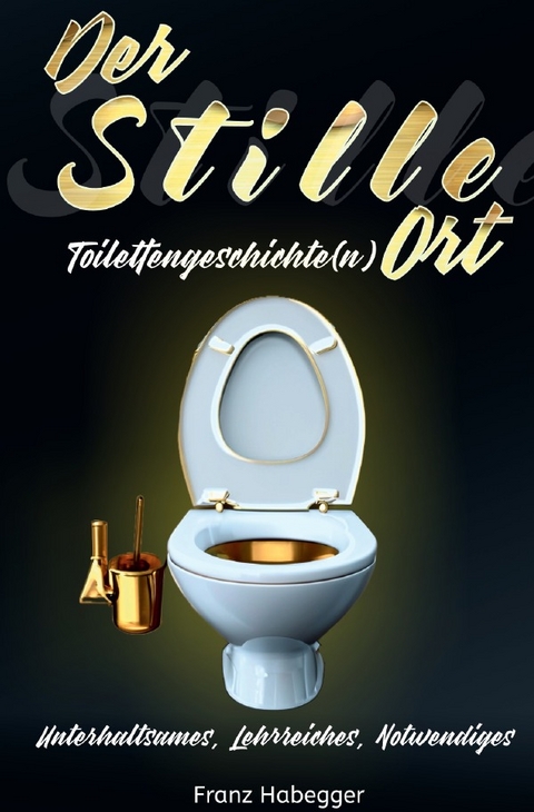 Der Stille Ort - Franz Habegger