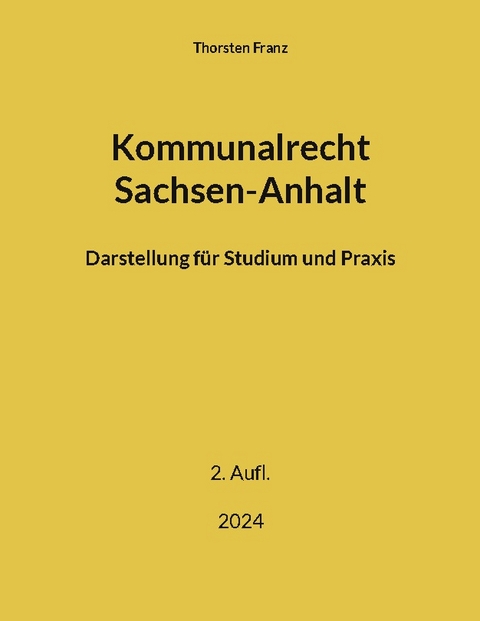 Kommunalrecht Sachsen-Anhalt - Thorsten Franz