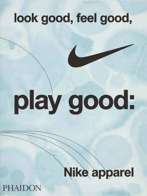 Look Good, Feel Good, Play Good - Maisie Skidmore,  NIKE