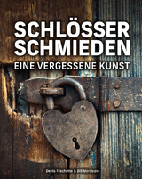 Schlösser schmieden - Denis Frechette, William Morrison