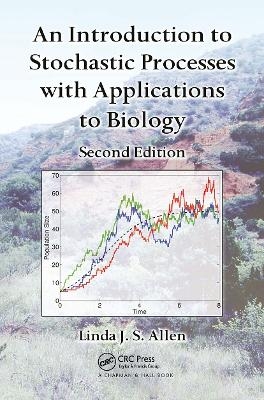 An Introduction to Stochastic Processes with Applications to Biology - Linda J. S. Allen