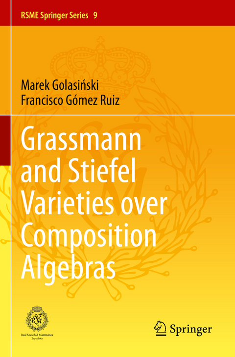 Grassmann and Stiefel Varieties over Composition Algebras - Marek Golasiński, Francisco Gómez Ruiz