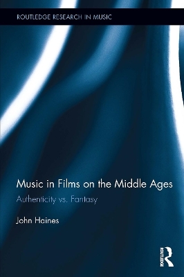 Music in Films on the Middle Ages - John Haines