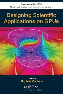 Designing Scientific Applications on GPUs - 