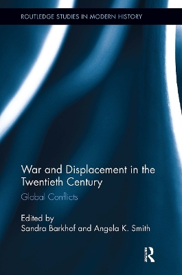 War and Displacement in the Twentieth Century - 