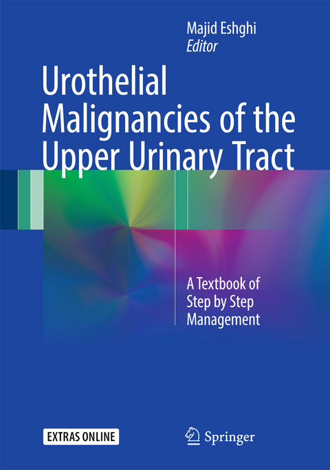Urothelial Malignancies of the  Upper Urinary Tract - 
