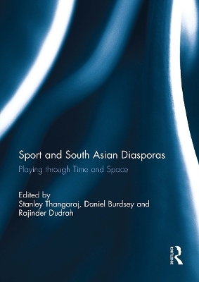 Sport and South Asian Diasporas - 