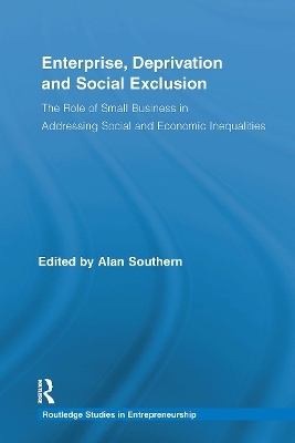 Enterprise, Deprivation and Social Exclusion - Alan Southern