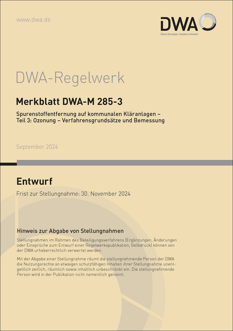 Merkblatt DWA-M 285-3 Spurenstoffentfernung auf kommunalen Kläranlagen - Teil 3: Ozonung - Verfahrensgrundsätze und Bemessung (Entwurf)