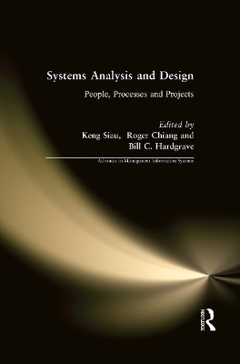 Systems Analysis and Design: People, Processes, and Projects - Keng Siau, Roger Chiang, Bill C. Hardgrave