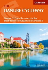 The Danube Cycleway Volume 1 - Wells, Mike