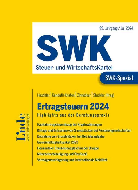 SWK-Spezial Ertragsteuern 2024 - Jasmin Adriouich, Maria Berger, Marie-Christin Böhler, Stefan Brandstätter, Michael Deichsel, Bettina Dorfer, Bernhard Doringer, Sabrina Herzog, Klaus Hirschler, Angelina Hölbl, Sabine Kanduth-Kristen, Marlene Komarek, Marijana Krizanac, Stefanie Malle, Manfred Mauk, Christina Mittermayer, Thomas Neumann, Stephanie Novosel-Schreiner, Viktoria Oberrader, Milica Peric, Claudia Rombold, Lorenz Schilling, Stefanie Schinnerl, Claudia Sonnleitner, Lukas Steininger, Karl Stückler, Sanela Terko, Berndt Zinnöcker