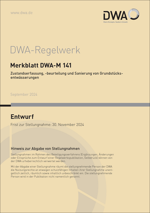 Merkblatt DWA-M 141 Zustandserfassung, -beurteilung und Sanierung von Grundstücksentwässerungen (Entwurf)