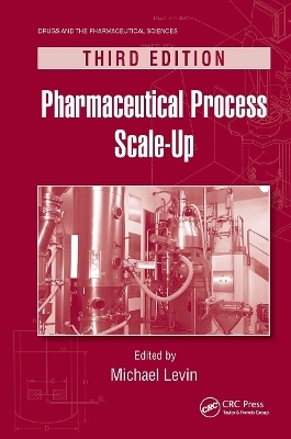 Pharmaceutical Process Scale-Up - 