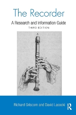 The Recorder - Richard W. Griscom, David Lasocki