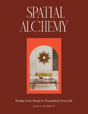 Spatial Alchemy - Olga Naiman