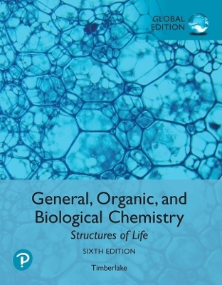 General, Organic, and Biological Chemistry: Structures of Life, Global Edition -- Modified Mastering Chemistry without Pearson eText - Karen Timberlake